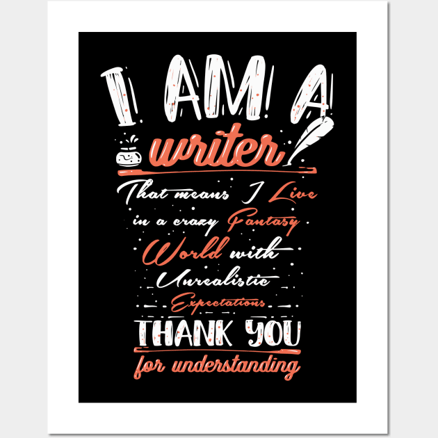 I am a writer - I build my own Fantasy World - Funny Author Gift Wall Art by Shirtbubble